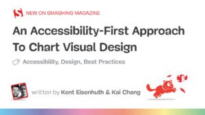 An Accessibility-First Approach To Chart Visual Design — Smashing Magazine