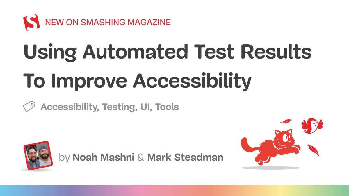 Using Automated Test Results To Improve Accessibility — Smashing Magazine